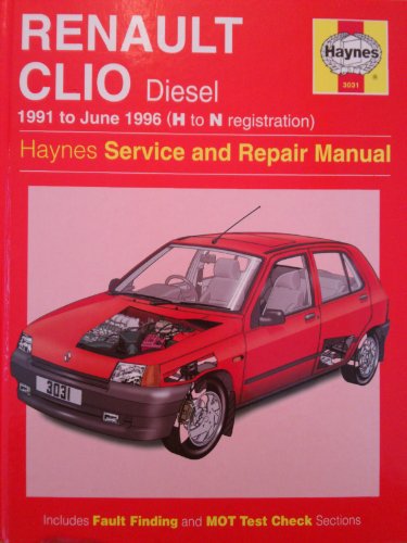 Renault Clio Diesel Service and Repair Manual (Haynes Service and Repair Manuals)