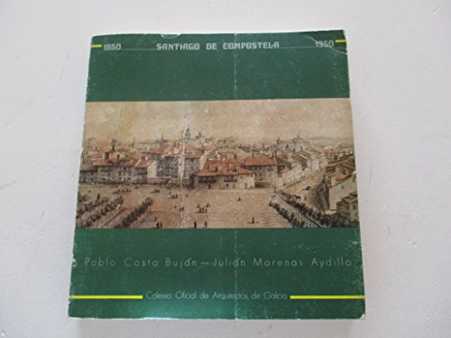 Santiago de Compostela: 1850-1950