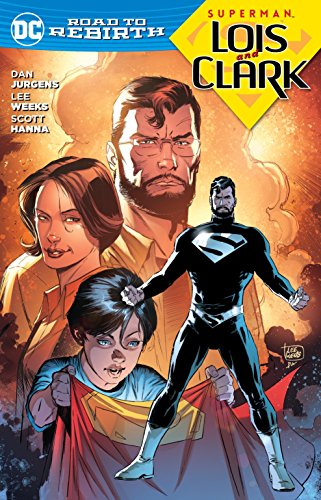 Superman Lois and Clark TP (Superman: DC Road to Rebirth)