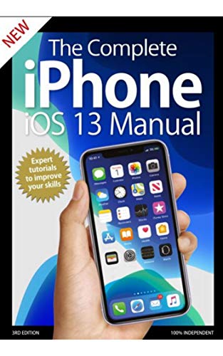 The Complete iPhone iOS 13 Manual (English Edition)