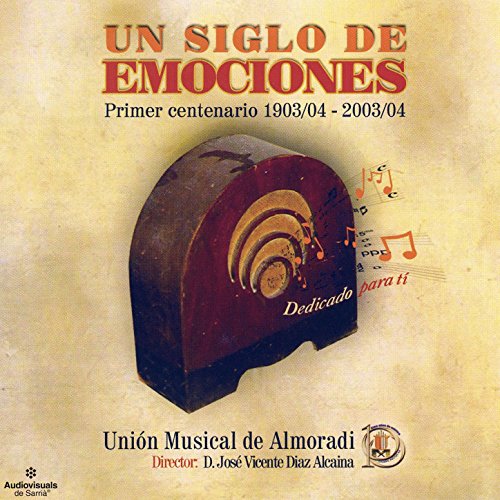 Un Siglo de Emociones. Primer Centenario 1903/04 - 2003/04