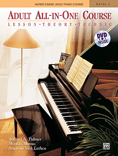 Alfred's Basic Adult All-In-One Course, Level 1: Lesson, Theory, Technic [With DVD] (Alfred's Basic Adult Piano Course)