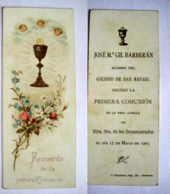 Antigua Estampa Religiosa - Old Card Religious : Primera Comunión de JOSÉ Mª GIL BARBERÁN, Colegio San Rafael, Valencia.