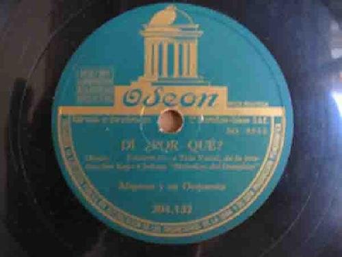 Antiguo Disco Pizarra - Old Slate Disc :MIGNON Y SU ORQUESTA : DÃ­ Â¿por quÃ©? (foxtrot); Duermete (tango-slow)