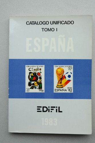CATÁLOGO unificado de España y dependencias postales 1983. Tomo I