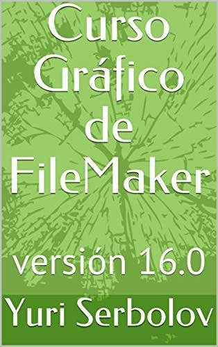 Curso Gráfico de FileMaker: versión 16.0