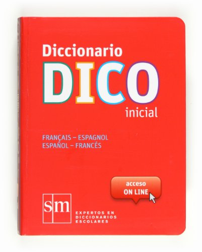 Diccionario Dico Inicial. Français - Espagnol / Español - Francés - 9788467524772