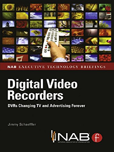 Digital Video Recorders: DVRs Changing TV and Advertising Forever (English Edition)