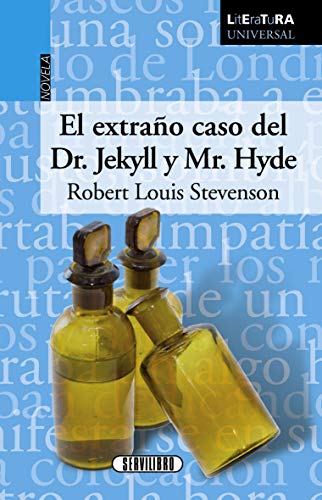 El extraño Caso Del Dr. Jekyll y Mr. Hyde (Literatura universal)