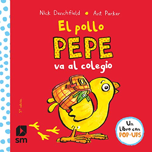 El pollo Pepe va al colegio (El pollo Pepe y sus amigos)