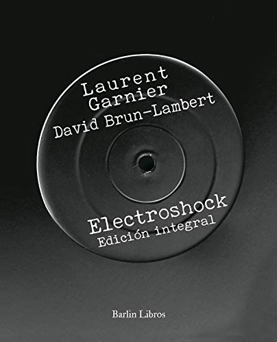Electroshock: Edición integral (Barlin Recóndita)