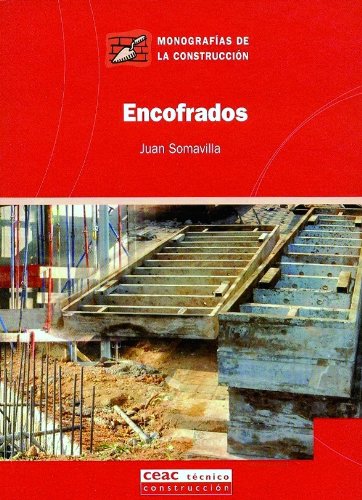 Encofrados (Monografía de la construcción)
