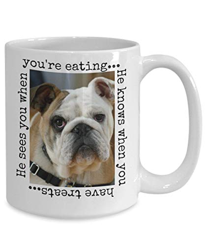 English Bulldog Christmas Mug, English Bulldog Gifts, English Bulldog Mom or Dad, He Sees You when You're Eating Knows when You Have Treats, 11 oz Ceramic Mug
