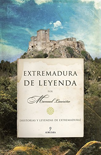 Extremadura de leyenda (Andalucia)