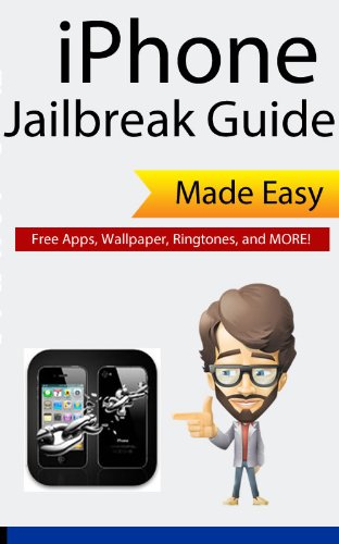 iPhone 3GS, 4, 4S - iPod Touch, iPad, iPad 2 Jailbreak Guide - Legal in the U.S. (English Edition)