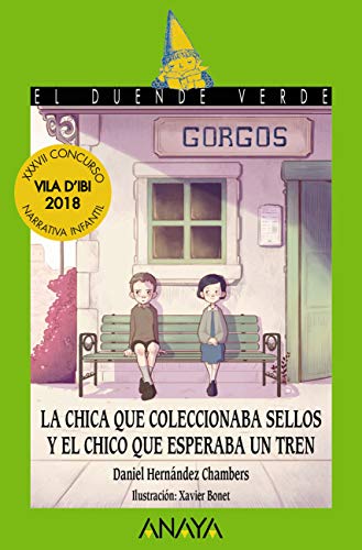 La chica que coleccionaba sellos y el chico que esperaba un tren (LITERATURA INFANTIL (6-11 años) - El Duende Verde nº 221)