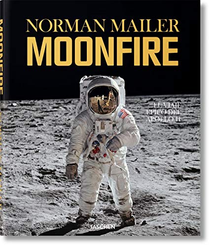 Moonfire. El Viaje Épico Del Apollo 11