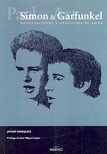 Simon and Garfunkel: Negociaciones y canciones de amor (Música)