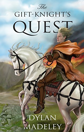 The Gift-Knight's Quest (The Gift-Knight Trilogy Book 1) (English Edition)