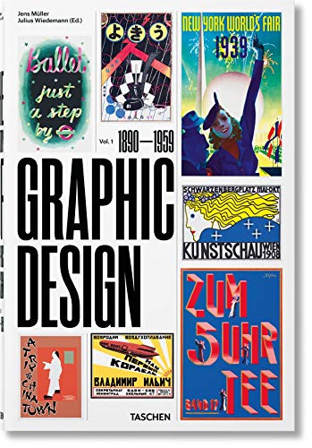 The history of graphic design. Ediz. italiana e spagnola: The History of Graphic Design. Vol. 1, 1890–1959 (Jumbo)