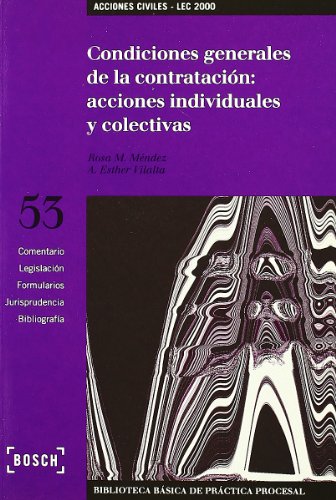 Condiciones generales de la contratación: acciones individuales y colectivas - LEC 2000: Biblioteca Básica de Práctica Procesal nº 53
