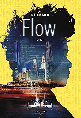 Flow. Libro I (Colección Juvenil)