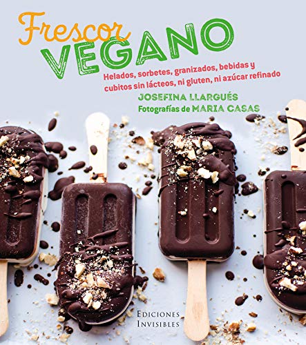 Frescor vegano: Helados, sorbetes, granizados, bebidas y cubitos sin lácteos, ni gluten, ni azúcar refinados: 4 (Milhojas)