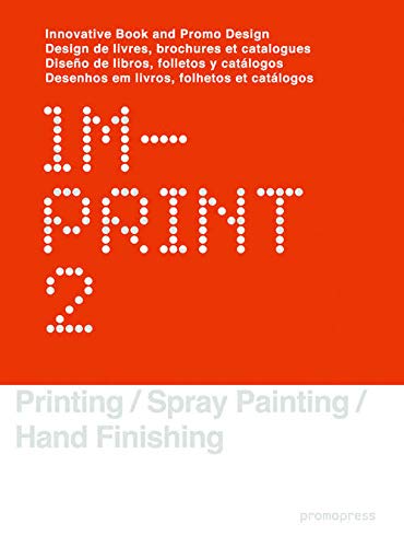 Imprint 2. Diseño De Libros, Folletos Y Cátalogos: 02 (Graphisme-Ilustration-Communication-Design)