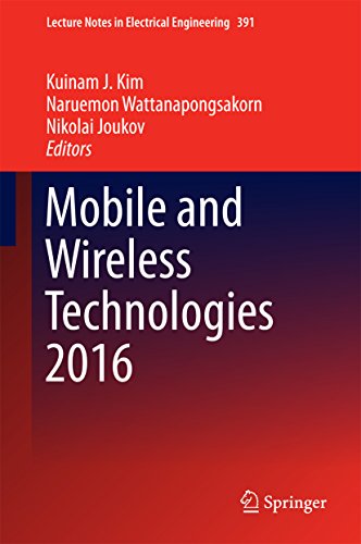 Mobile and Wireless Technologies 2016 (Lecture Notes in Electrical Engineering Book 391) (English Edition)