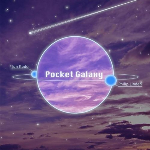 Pocket Galaxy (feat Phillip Linden & Jun Kudo)