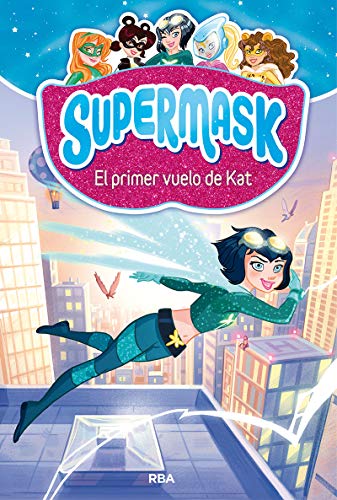 Supermask 1: El primer vuelo de Kat (PEQUES)