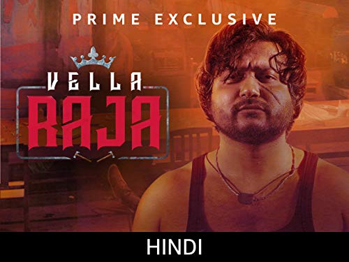 Vella Raja - Season 1 (Hindi)