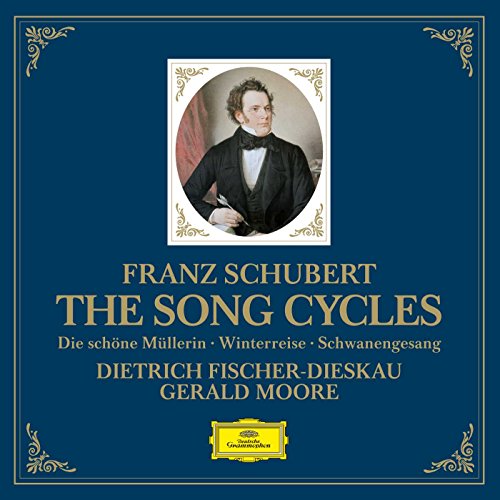 Schubert: The Song Cycles - Die schöne Müllerin, Winterreise & Schwanengesang