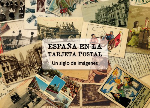 España en la tarjeta postal: Un siglo de imágenes