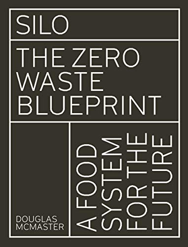 Silo: The Zero Waste Blueprint (English Edition)