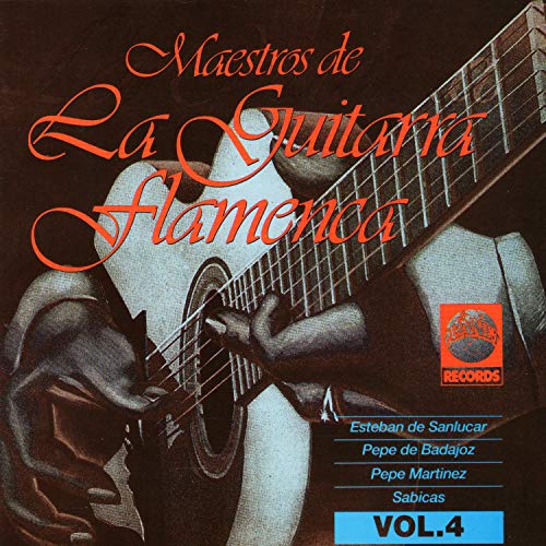 Maestros de la Guitarra Flamenca, Vol. 4