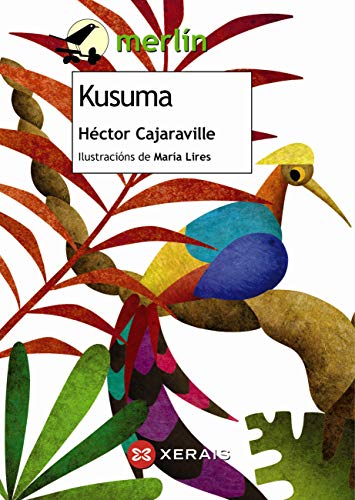 Kusuma (INFANTIL E XUVENIL - MERLÍN E-book) (Galician Edition)