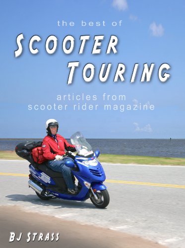 the best of SCOOTER TOURING articles from scooter rider magazine (English Edition)