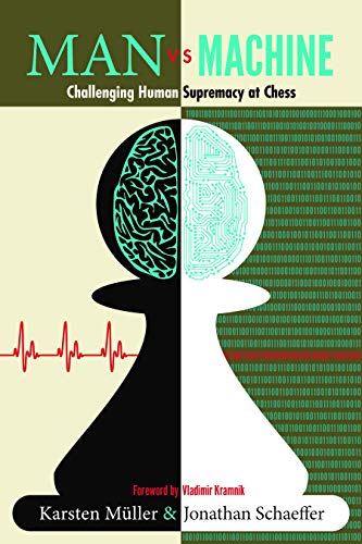 Man vs. Machine: Challenging Human Supremacy at Chess (English Edition)