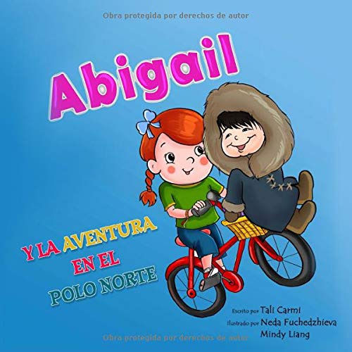 Abigail y la Aventura en el Polo Norte (Abigail y la bicicleta mágica)