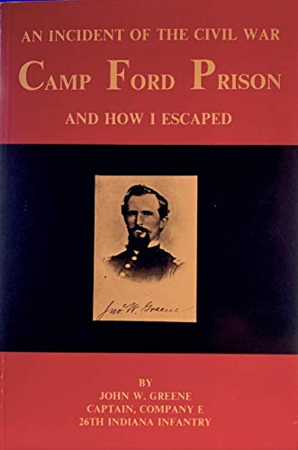 Camp Ford Prison: And How I Escaped