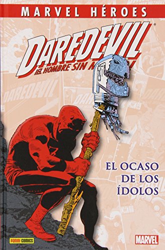Daredevil. El Ocaso De Los Ídolos (Marvel Heroes)