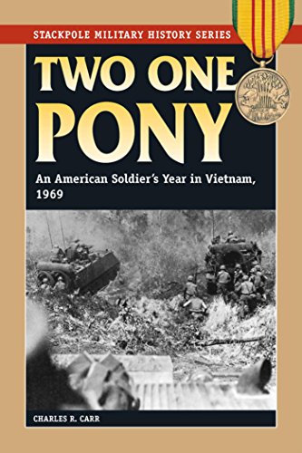 Two One Pony: An American Soldier's Year in Vietnam, 1969 (Stackpole Military History Series) (English Edition)