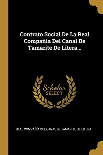 Contrato Social De La Real Compañía Del Canal De Tamarite De Litera...