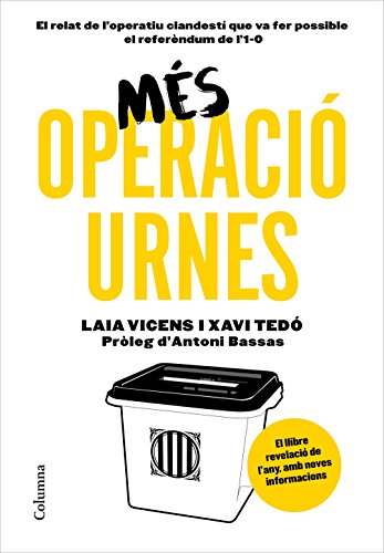 Més Operació Urnes: Pròleg d'Antoni Bassas (NO FICCIÓ COLUMNA)