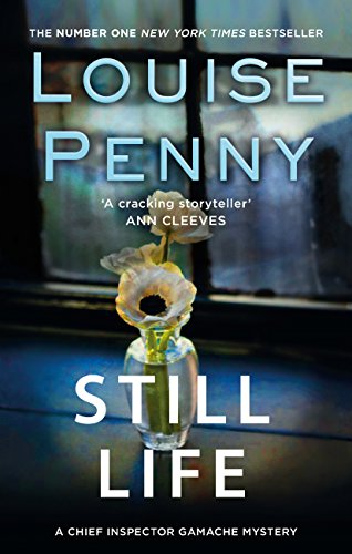 Still Life (A Chief Inspector Gamache Mystery Book 1) (English Edition)