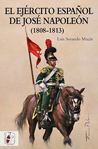 El ejército español de José Napoleón (Historia de España)