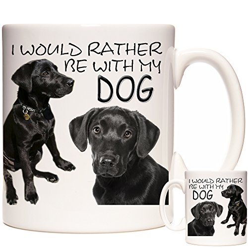 Taza de regalo de Labrador negro, con texto en inglés "I Wuld Rather Be with My Dog. Excelente cumpleaños, día de la madre, día del padre, regalo de Navidad. Regalo de perro de pedigrí