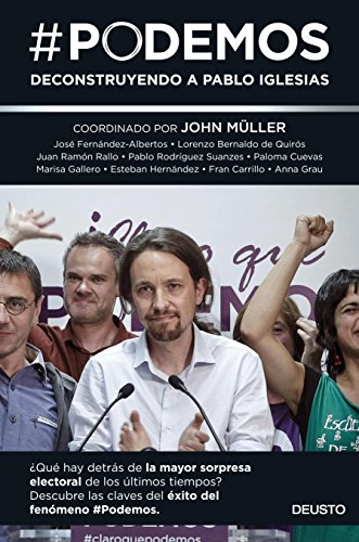 #Podemos: Deconstruyendo a Pablo Iglesias (Sin colección)