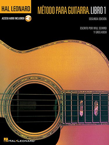 Hal Leonard Metodo Para Guitarra. Libro 1 - Segunda Edition: (Hal Leonard Guitar Method, Book 1 - Spanish 2nd Edition)